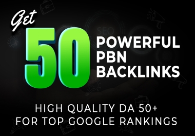 Build 50 PBN backlinks DA50+ high quality,  authority for top google rankings