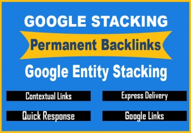 I will do google entity stacking permanent contextual links to boost ranking