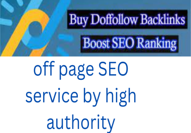 complete monthly off page SEO service by high authority dofollow backlinks