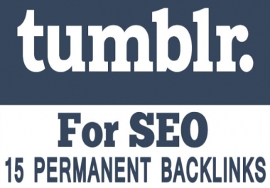 provide you 15 Tumblr PA 70 to 50+ PBN Permanent Backlinks