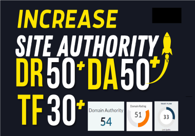Increase MOZ domain authority and Ahrefs rating 50 trust flow 30