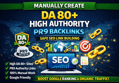 Build Strong 20 Backlinks PR9 High Authority for Better SEO