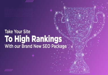 Take your Website to high ranking with our Brand New Mega SEO Package - Safe and Updated.