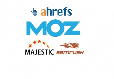 I will give ahrefs, semrush, majestic and moz reports for you