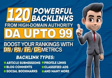 Boost Your SEO Power with All in one 120 High-Authority Mix Backlinks (PA / DA / TF / CF Up to 100)