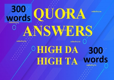 boost your website by 300 words 5 unique Quora Answers with contextual link