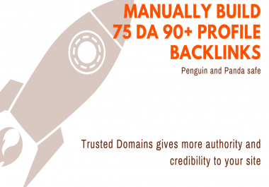 I will manually create 75 profile backlinks DA&gt 90