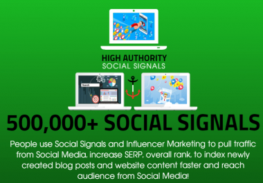 GET 500,000 SOCIAL SIGNALS, 20 SHOUTOUTS - HIGH AUTHORITY PAGES, 20 BACKLINKS FOR TRAFFIC, SEO, RANK