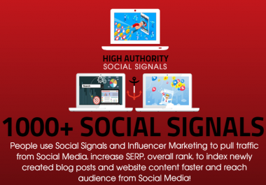 GET 1000 SOCIAL SIGNALS ON HIGH AUTHORITY PAGES TO BOOST YOUR RANK, TRAFFIC AND SEO SCORE