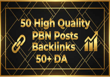 50 high quality PBN Posts Backlinks 50+ DA