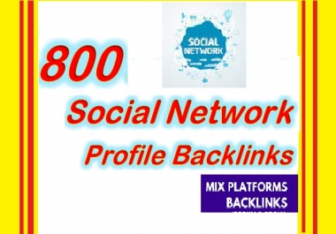 Create 800 Social Network Profile BACKLINKS for Your Website ranking