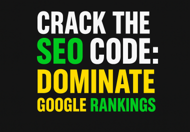Crack the SEO Code Dominate Google Rankings Now