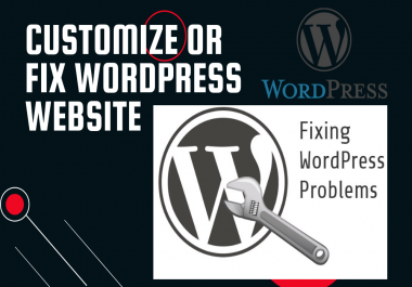 CREATE,  CUSTOMIZE OR FIX WORDPRESS WEBSITE
