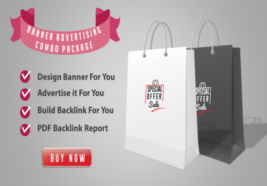 Combo Pack - Design Banner + Advertise it + Backlink Building