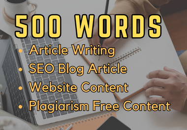 I will Write 500 words Article Best for SEO
