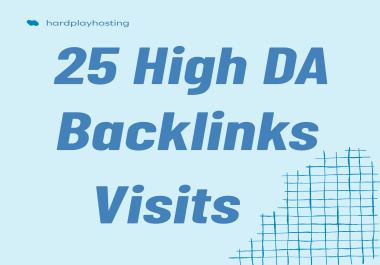 25 High DA backlinks 200 US visits daily