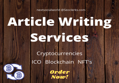 Content Writing of 500 words on topics related to NFT, Cryptocurrency, ICO, Blockchain and more