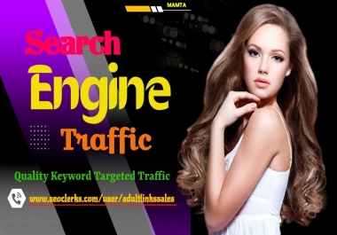 Get Sales 10,000 Quality Keyword Targeted Search Engine Traffic to your Adult/Casino website