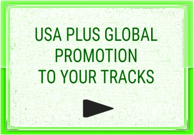 HQ ORGANIC TRACK,ALBUM OR PLAYLIST SONG PROMO FROM USA AND TOP GLOBAL REGIONS