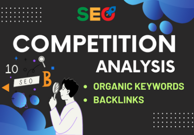 Competition Analysis - Organic Keywords Research and Find Backlinks