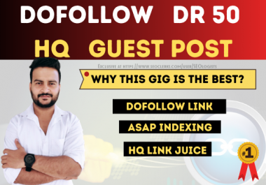 I will publish a content for you on DR 50 guest posting website with high traffic and link juice