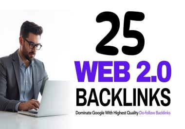 Make 25 Web 2.0 DoFollow Backlinks To Annihilate Your Competition