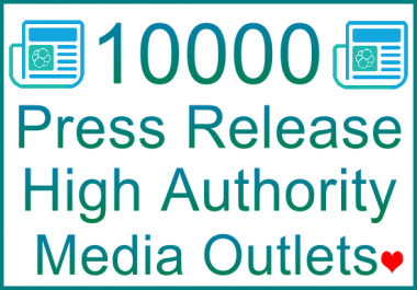 Publish Your Press Release Article to 10.000 HQ Top Media Outlets