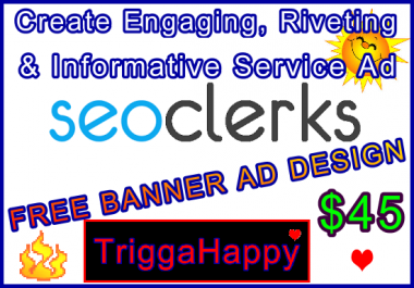Create an Engaging,  Riveting & Highly Informative SEOClerks Service Ad - FREE BANNER