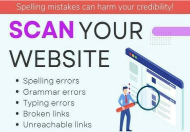 Scan your complete website errors,  spelling,  and all broken links within 24 hours
