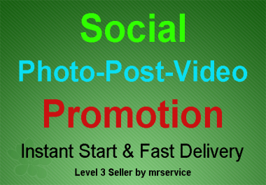 Instant High Quality Social Photo Post Video Promotion