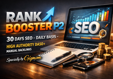 Rank Booster P2 - 30 Days SEO - Daily Basis Total 2, 00,550 High Authority DA50+ Manual Backlinks