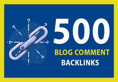 I Will get you 500+ Blog Commenting Backlinks to Boost your SEO Campaign