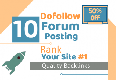I will create 10 forum posting dofollow backlinks