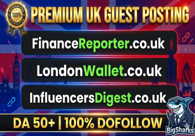 UK Guest Post on FinanceReporter. co. uk,  LondonWallet. co. uk and InfluencersDigest. co. uk