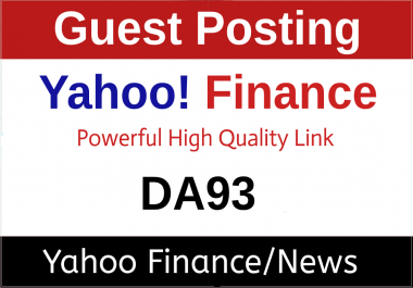I Will Publish A Press Release/Guest Post on Yahoo Finance/News,  DA99