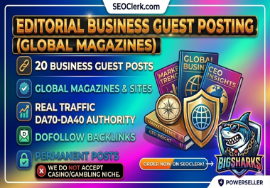 20 Premium Editorial Business Guest Posts on Global Magazines DA70-DA50