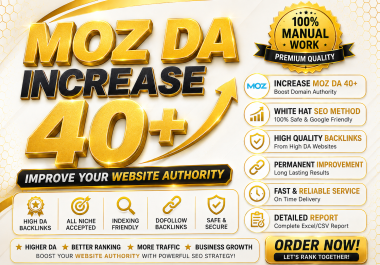 I Will Increase Your Website Moz DA to 40+ With SEO Backlinks