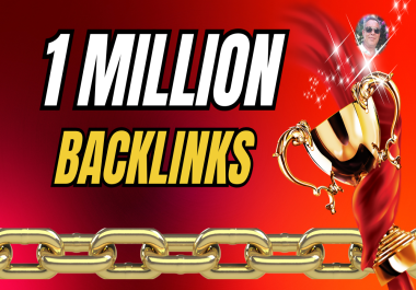 1 Million DoFollow Backlinks For SEO And Search Engine Ranking