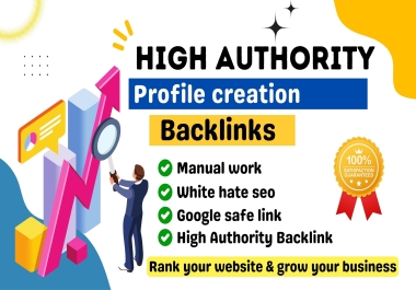 I will manually create high DA,  High quality 250 profile backlinks