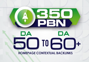 Boost Your Website's Authority With 350 PBNs Backlinks DA 50-60