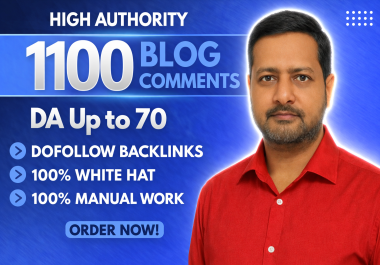 Improve Google Rankings with 1100 Manual Blog Comments Premium Quality Backlinks