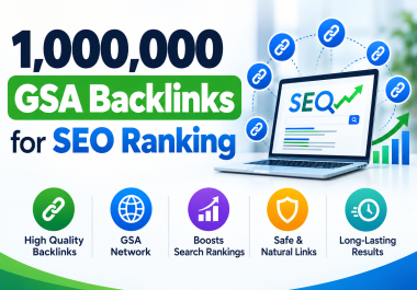 1,000,000 GSA Verified SER Backlinks for SEO Rankings