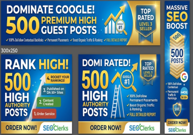 Publish 500 Premium DA 50+ Guest Posts for instant Top Google Rankings