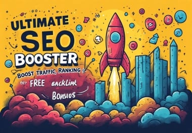 ULTIMATE SEO BOOSTER - BOOST TRAFFIC,  RANKINGS & GET FREE BACKLINK BONUSES