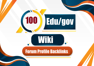 Premium 100 Backlinks from EDU,  Wiki and Forum- Best seo package
