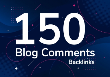 Do 150 dofollow blog comment backlinks