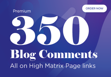 Do 350 dofollow blog comment manual backlinks with high TF CF DA PA