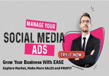 Drive MASSIVE Sales By Managing Your Social Media Ads Campaigns