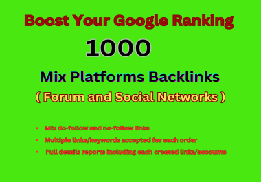 Get 1000 Dofollow Nofollow Backlinks Mix Platforms for Higher Ranking
