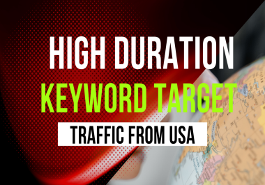 Daily 200+ High Duration Keyword Target Traffic from USA for 10 days